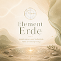Element Erde – Manifestieren mit Sicherheit, Fülle & Verkörperung