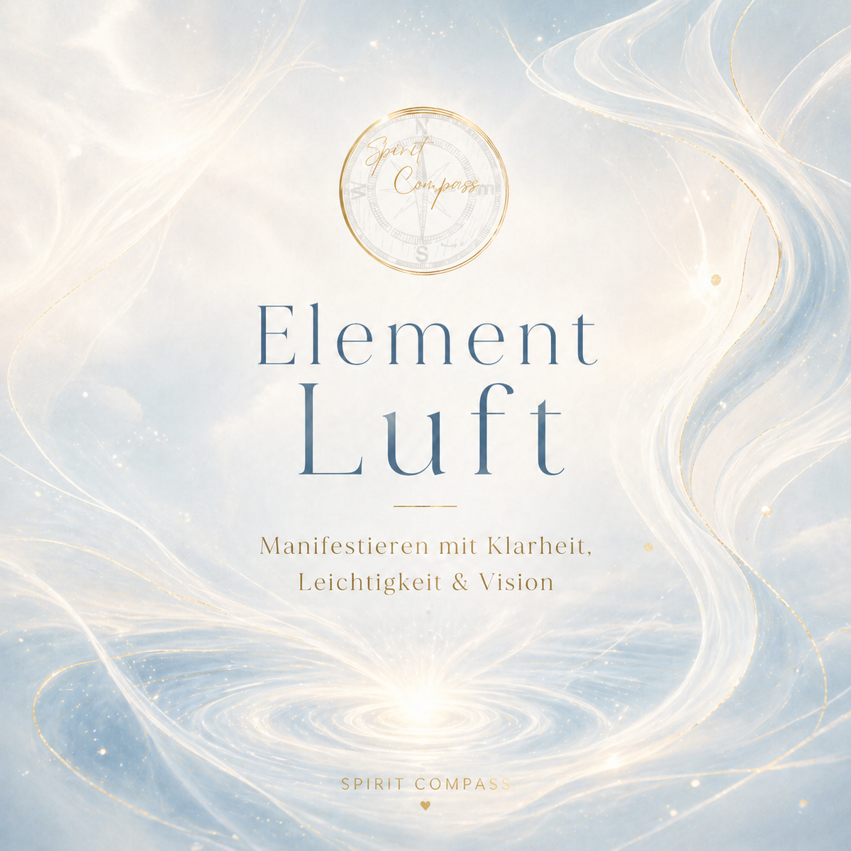 Element Luft – Manifestieren mit Klarheit, Leichtigkeit & neuer Ausrichtung